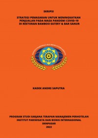 Strategi Pemasaran Unntuk Meningkatkan Penjualan Pada Masa Pandemi Covid-19 Di Restoran Bamboo Eatery & Bar,Sanur