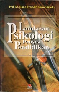 Landasan Psikologi Proses Pendidikan