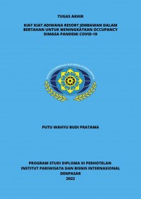 Kiat Kiat Adiwana Resort Jembawan Dalam Bertahan Untuk Meningkatkan Occupancy Dimasa Pandemi Covid-19